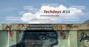Techdays #14 - le mardi 23 mai 2023, au Collège doctoral européen - Strasbourg