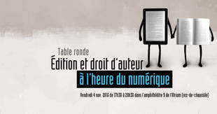 Table ronde – Édition et droit d’auteur à l'heure du numérique